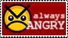 always angry